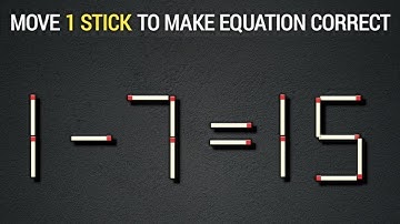 Turn the wrong equation into correct | Matchstick puzzle 1-7=15 | Quiz Master