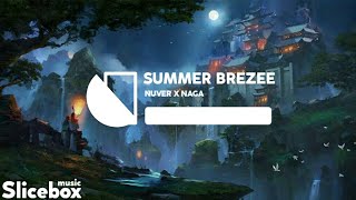 Nuver x Naga - Summer Brezee