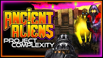 Ancient Aliens with Project Complexity BEGINS!!! | Sweet Nostalgia... | Doom 2 (maps 1-3)