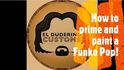 Custom Funko Pop! How To Paint A Funko Pop.