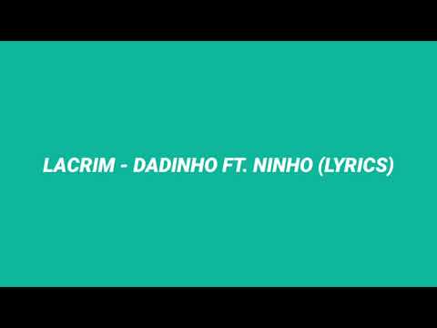 Lacrim - Dadinho ft. Ninho (Lyrics)