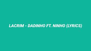 Lacrim - Dadinho ft. Ninho (Lyrics)