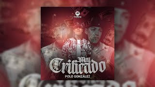 Polo González - Muy Criticado