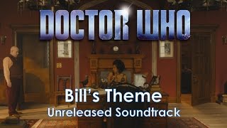 Doctor Who  Meeting The Doctor (Bill's Theme) Unreleased Soundtrack Series 10