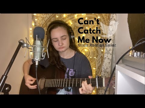 Can't catch me now - Olivia Rodrigo cover