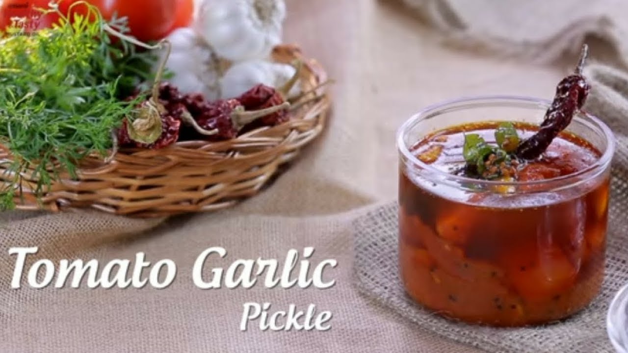 Instant Tomato Garlic Pickle | How To Make Tamatar Ka Achar | Tomato Pachadi | Pickles Of India | India Food Network
