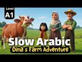 Learn Arabic For Beginners Level A1 With English Subtitles Dina S Farm Story Learn Arabic For Beginners Level A1 With English Subtitles Dina S Farm Story