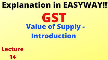 GST  - Value of Supply  - Introduction