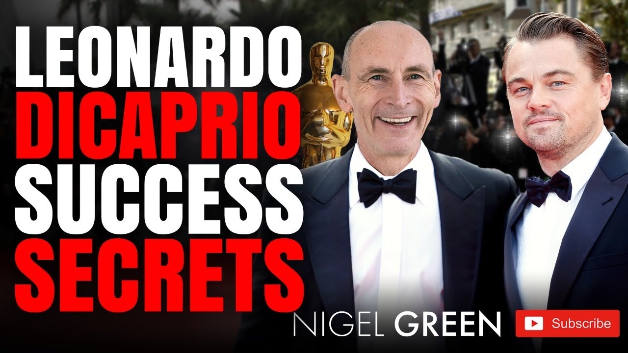 Leonardo DiCaprio - Success Secrets - Nigel Green CEO deVere