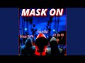 Mask On Feat Frg Mont Drizzz Did It mp3