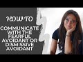 How To Talk To A Fearful Or Dismissive Avoidant (When They're Stonewalling) | Attachment Styles