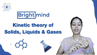 Kinetic Theory Of Solids, Liquids Gases Igcse Chemistry Learn With Brightmind