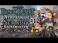 Bdo Nymphamare Castle#12 with Seraph Sacramentum (cut)