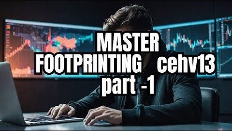 Foot-printing Tutorial  CEH v13 | Ethical Hacking Reconnaissance Step-by-Step