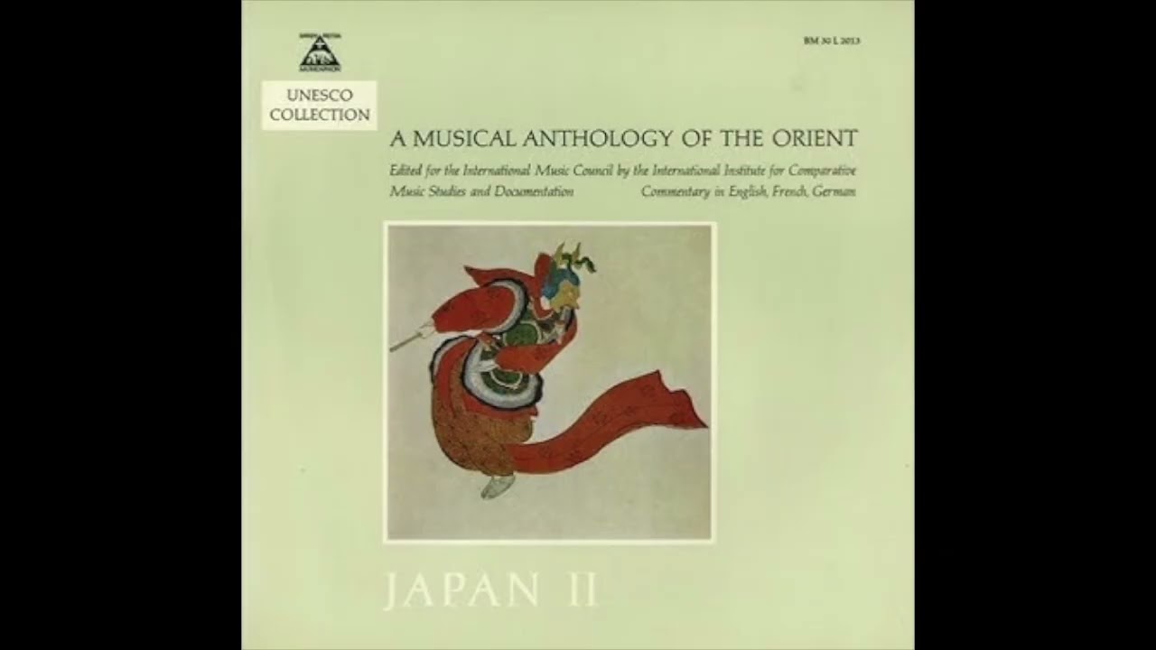 A Musical Anthology of the Orient Japan II Gagaku - YouTube
