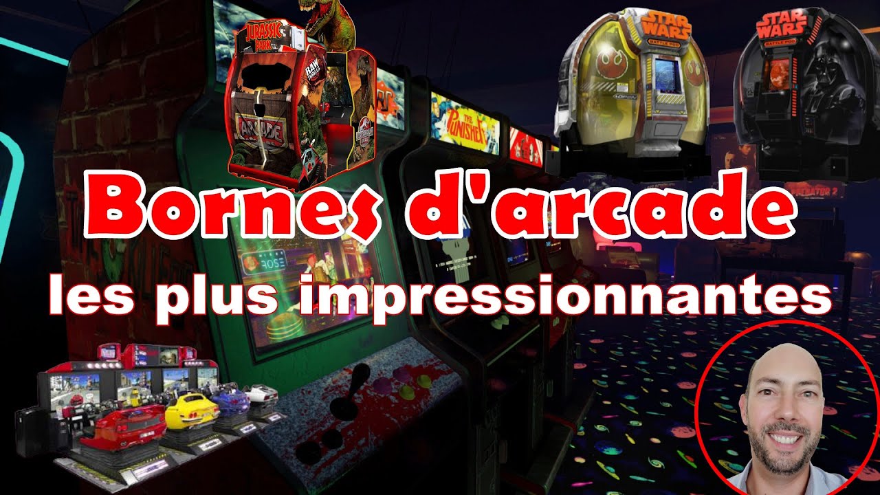 Les bornes d'arcade les plus impressionnantes !