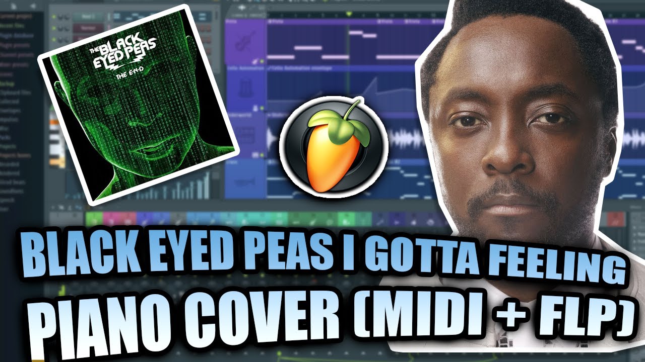 Black Eyed Peas I Gotta Feeling (MIDI + FLP) (FL Studio Piano