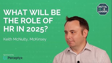 WHAT WILL BE THE ROLE OF HR IN 2025? Interview with Keith McNulty, People Analytics at McKinsey