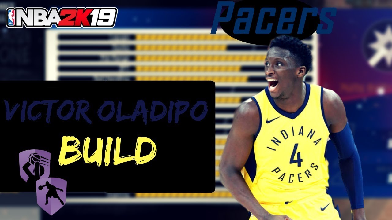 NBA 2K19 VICTOR OLADIPO BUILD FOR MyCAREER YouTube