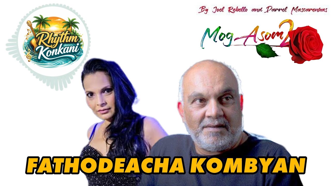 Fathodeacha Kombyan - Konkani Song by Gonzaga Cutinho & Silvia Fernandes | Mog Asom 2 |Darrel & Joel