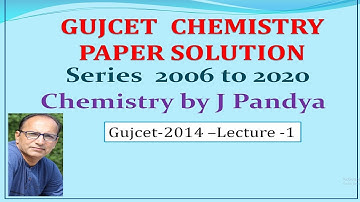 GUJCET-2014-L-1/Chemistry/Gujcet 2014 paper solution