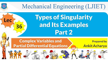 L 36 Types of Singularity and Its Examples | CVPDE | Mechanical