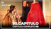 El Sultán Capitulo 93 Completo Youtube