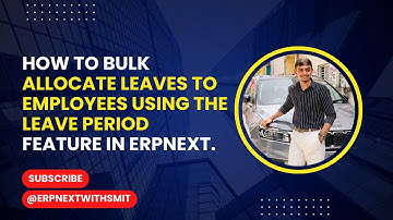 How to bulk allocate leaves to employees using the Leave Period feature in ERPNext.