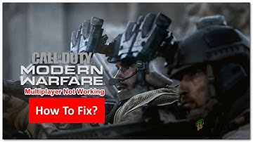 Fix Modern Warfare Multiplayer Not Working on Windows PC