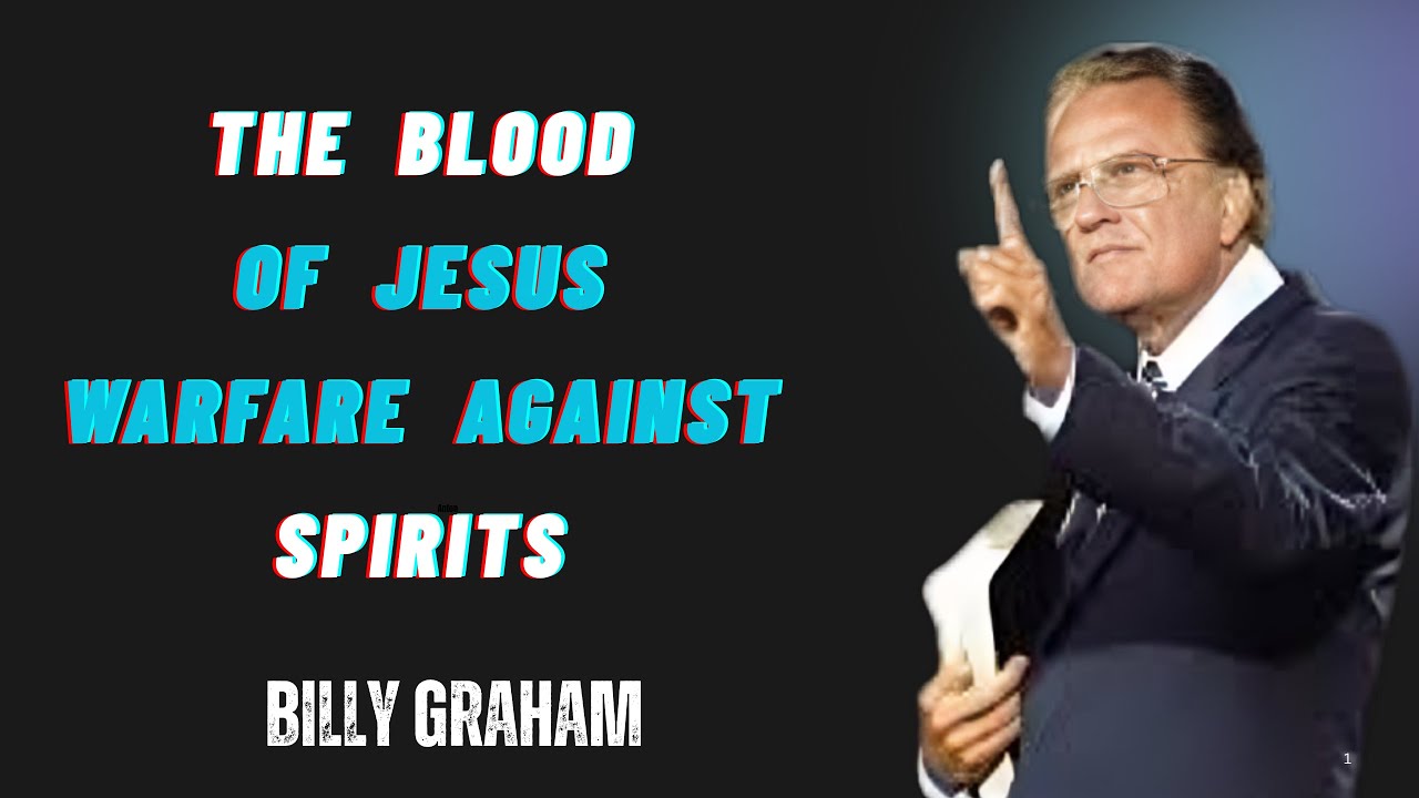 Призовите кровь Иисуса: пусть Бог расправится с вашими врагами — никакой пощады злу | Билли Грэм ...