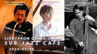 Download Lagu 2024/03/30 sat  “Harumi Nomoto at SUB”  Harumi Nomoto ;piano  Jitan Umemoto ;bass Ro Hasegawa ;sax