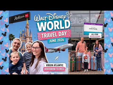 Walt Disney World Travel Day June 2026! ✈️ Virgin Atlantic LHR to MCO | All-Star Movies | Car Hire ✨