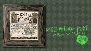 Watch Mechanical Poet A Rose For Michelle video