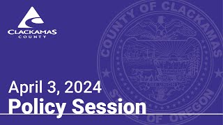 Policy Session - April 3, 2024