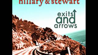 Video thumbnail of "hillary & stewart - exits and arrows"