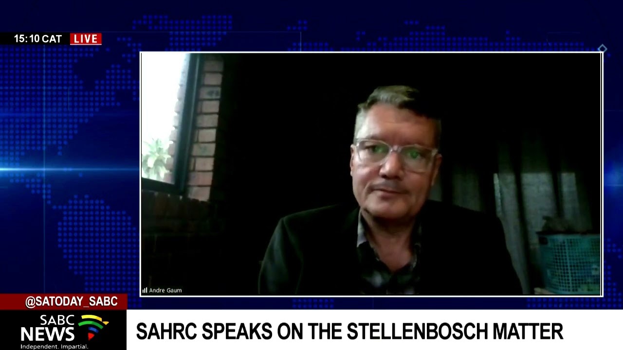 SA Human Rights Commission weighs on the Stellenbosch University racism matter: Andre Gaum