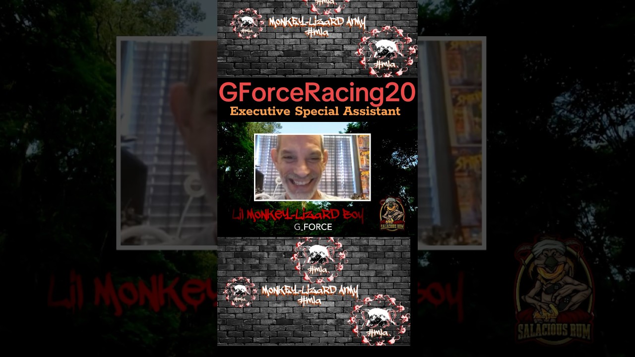 ⁠@Gforceracing20 , Executive Special Assistant, MoNKeY-LiZaRD ARMY #mla
