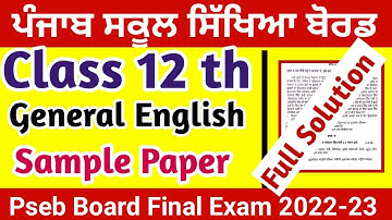 General English Class 12 Sample paper  final Exam ll Punjab board ll Pseb board ll 2022-23