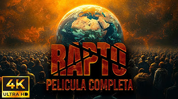 El Rapto de la iglesia (ESTRENO) La Película que Impactó al Mundo | Apocalipsis