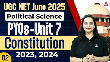UGC NET Political Science Unit 7 | Constitution PYQs Marathon 2023, 2024 By Ayushi Ma’am