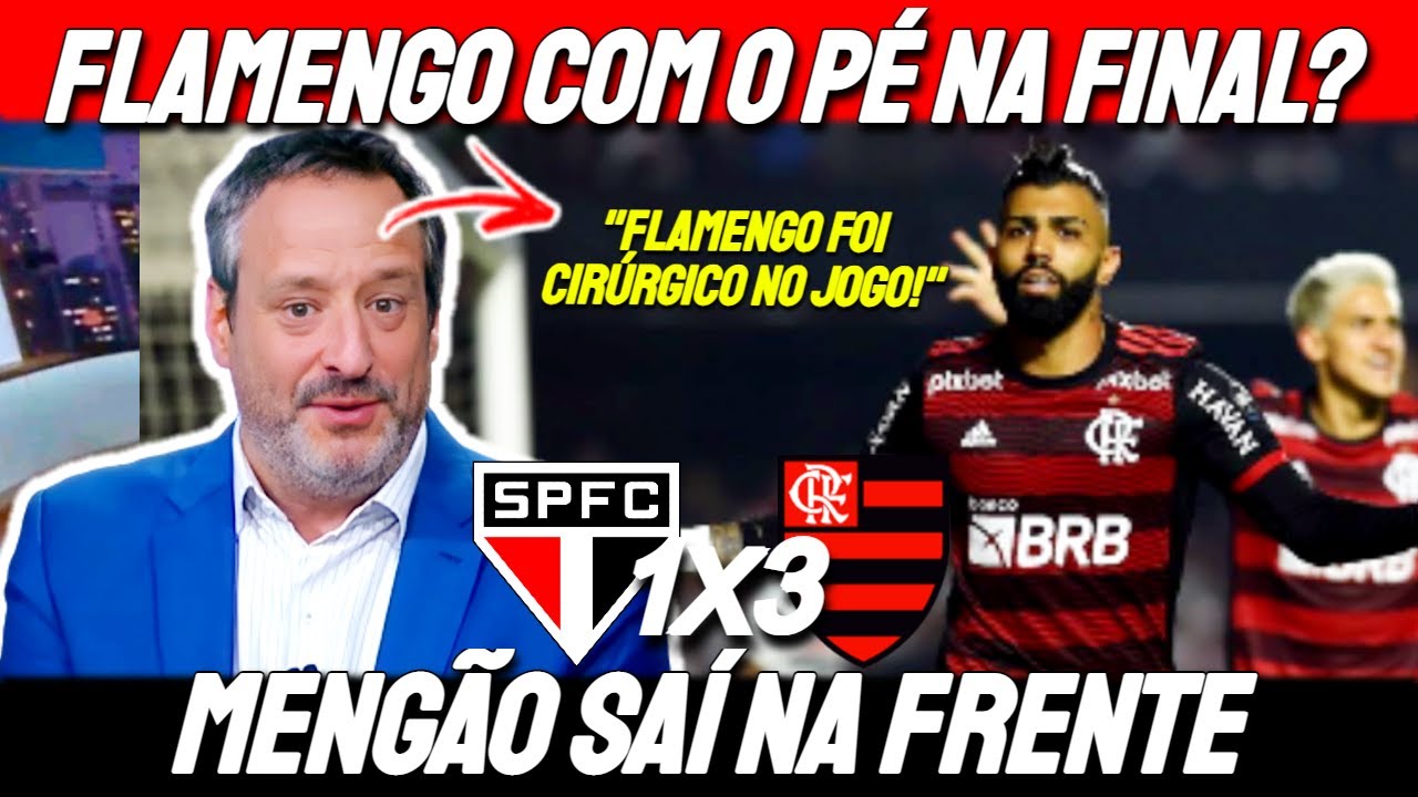 SÃO PAULO 1 X 3 FLAMENGO | MENGÃO VENCE O SÃO PAULO E SAI NA FRENTE NA ...