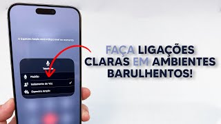 Como Fazer Ligações NÍTIDAS em Ambientes Barulhentos!