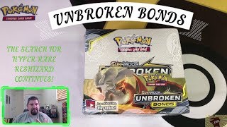 FINALLY PULLED RAINBOW RARE RESHIZARD!!!!! Unbroken Bonds! The hunt!!!