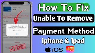 Unable To Remove Payment Method | How To Fix Unable To Remove Payment Method On  iPhone 2024