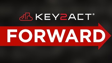KEY2ACT: Forward