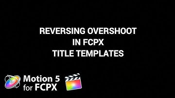 Motion 5 Tutorial: Reversing Overshoot in Titles Template