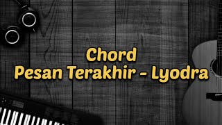 Chord Pesan Terakhir - Lyodra | cover