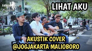 TAHTA - LIHAT AKU @MALIOBORO JOGJAKARTA