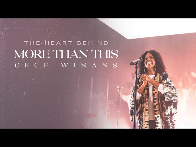 CeCe Winans - The Heart Behind More Than This class=
