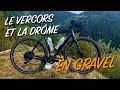 Gravel  travers le vercors la drme et lardche  bikepacking gravel  pisode 2